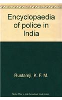 Encyclopaedia Of Police In India, (Vol. III)