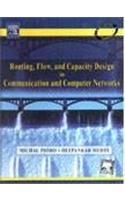 Routing, Flow, And Capacity Design In Communication And Computer Networks
