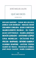 Que me dices: Entrevistas