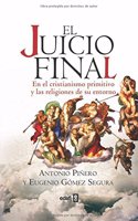 El juicio final: En el cristianismo primitivo y las religiones de su entorno