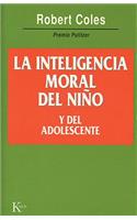 La Inteligencia Moral del Niño Y del Adolescente
