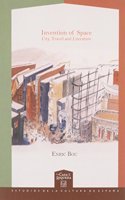 Invention of Space. City, Travel & Literature
