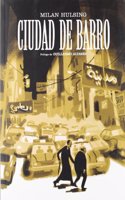 Ciudad de barro (Spanish Edition)