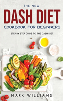 The New Dash Diet Cookbook for Beginners