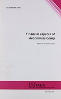 Financial Aspects of Decommissioning, Report by an Expert Group