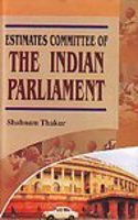 Estimates Committee Of The Indian Parliament