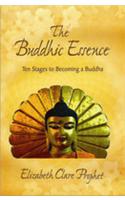 The Buddhic Essence: Ten Stages to Becoming a Buddha