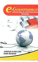 E-GOVERNANCE DEMOCRACY & ADMINISTRATION STRATEGY