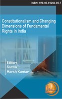 Constitutionalism and Changing Dimensions of Fundamental Rights in India