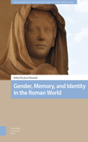 Gender, Memory, and Identity in the Roman World
