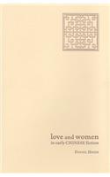 Love and Women in Early Chinese Fiction