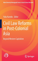 Civil Law Reforms in Post-Colonial Asia