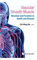 Vascular Smooth Muscle: Structure and Function in Health and Disease