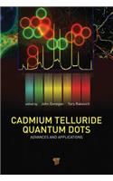 Cadmium Telluride Quantum Dots