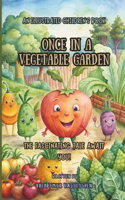 Once in a vegetable garden