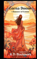 Lorna Doone, A Romance of Exmoor (Annotated)
