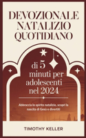 Devozionale natalizio quotidiano di 5 minuti per adolescenti nel 2024