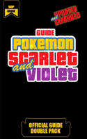Pokemon Scarlet and Violet Official Guide (UPDATED AND EXPANDED): How to become a professional gamer