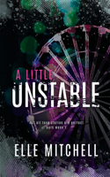 A Little Unstable