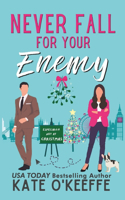 Never Fall for Your Enemy (especially not at Christmas)