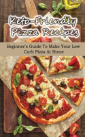 Keto-Friendly Pizza Recipes