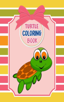 Turtle Coloring Book: Turtle Coloring Book For Kids, Children, Toddlers Girls And Boys