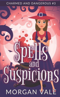 Spells and Suspicions