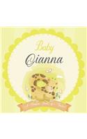 Baby Gianna A Simple Book of Firsts: A Baby Book and the Perfect Keepsake Gift for All Your Precious First Year Memories and Milestones