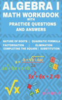 Algebra 1 Math Workbook with Practice Questions and Answers
