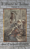 A Morte de Arthur - Volume 2