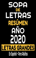 Sopa de Letras Resúmen Año 2020 Letras Grandes En Español - Para Adultos