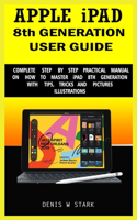 APPLE iPAD 8th GENERATION USER GUIDE