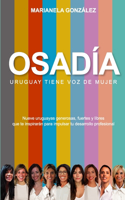 Osadía: Uruguay tiene voz de mujer