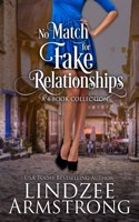 No Match for Fake Relationships: 4-book contemporary fake relationship romances