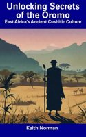 Unlocking Secrets of the Oromo