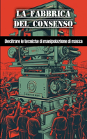 La fabbrica del consenso