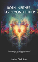 Both, Neither, Far Beyond Either