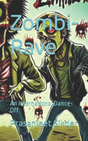 Zombi-Rave: An International Dance-Off