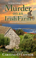 Murder on an Irish Farm: A Charming Irish Cozy Mystery