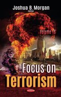 Focus on Terrorism. Volume 16