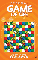 Eternal Game of Life: The Soul's Journey