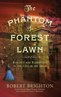 Phantom of Forest Lawn