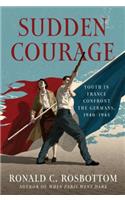 Sudden Courage