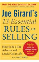 Joe Girard's 13 Essential Rules of Selling: How to Be a Top Achiever and Lead a Great Life: How to Be a Top Achiever and Lead a Great Life