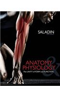 Combo: Anatomy & Physiology: A Unity of Form & Function with Mediaphys Online & Connect Plus (Includes Apr & Phils Online Access)