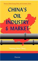 China's Oil Industry and Market