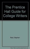 The Prentice Hall Guide for College Writers