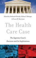Health Care Case: The Supreme Court's Decision and Its Implications