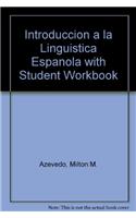 Introducción a la Lingüística Española with Student Workbook