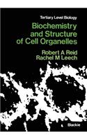 Biochemistry and Structure of Cell Organelles